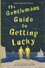 Mackenzi Lee - The Gentleman's Guide to Getting Lucky.