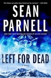 Sean Parnell - Left for Dead - A Novel.
