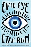 Etaf Rum - Evil Eye - A Novel.