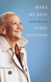 Nikki Giovanni - Make Me Rain - Poems &amp; Prose.