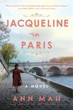 Ann Mah - Jacqueline in Paris - A Novel.