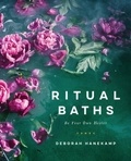 Deborah Hanekamp - Ritual Baths - Be Your Own Healer.