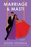 Nisha Sharma - Marriage &amp; Masti - A Novel.