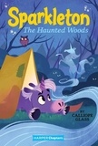 Calliope Glass et Hollie Mengert - Sparkleton #5: The Haunted Woods.