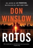 Don Winslow - Broken \ Rotos (Spanish edition).
