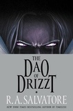 R. A. Salvatore et Evan Winter - The Dao of Drizzt.