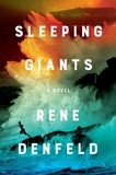 Rene Denfeld - Sleeping Giants - A Novel.
