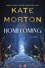 Kate Morton - Homecoming - A Historical Mystery.
