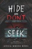 Anica Mrose Rissi - Hide and Don't Seek - And Other Very Scary Stories.