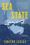 Tabitha Lasley - Sea State - A Memoir.