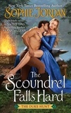 Sophie Jordan - The Scoundrel Falls Hard - The Duke Hunt.