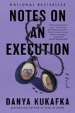 Danya Kukafka - Notes on an Execution - A Novel.