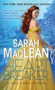 Sarah MacLean - Heartbreaker - A Hell's Belles Novel.