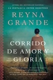 Reyna Grande et Raul Silva - A Ballad of Love and Glory / Corrido de amor y gloria (Spanish edition) - Una novela.