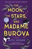 Ruth Hogan - The Moon, the Stars, and Madame Burova - A Novel.