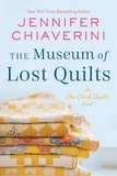 Jennifer Chiaverini - The Museum of Lost Quilts - An Elm Creek Quilts Novel.