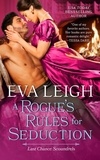 Eva Leigh - A Rogue's Rules for Seduction - A Novel.