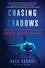 Greg Skomal et Ret Talbot - Chasing Shadows - My Life Tracking the Great White Shark.