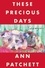 Ann Patchett - These Precious Days - Essays.