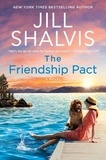 Jill Shalvis - The Friendship Pact - A Novel.