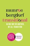 Munroe Bergdorf - Transitional - In One Way or Another, We All Transition.