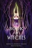 Jonathan Strahan - The Book of Witches - An Anthology.