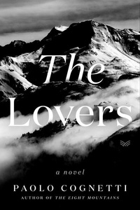 Paolo Cognetti et Stanley Luczkiw - The Lovers - A Novel.