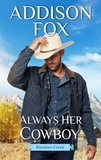 Addison Fox - Always Her Cowboy - Rustler's Creek.