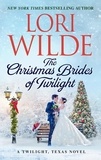 Lori Wilde - The Christmas Brides of Twilight.