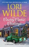 Lori Wilde - The Cowboy Cookie Challenge - A Twilight, Texas Novel.