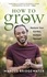 Marcus Bridgewater - How to Grow - Nurture Your Garden, Nurture Yourself.