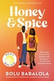Bolu Babalola - Honey and Spice - A Reese's Book Club Pick.