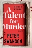 Peter Swanson - A Talent for Murder - A Novel.
