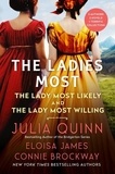 Julia Quinn et Eloisa James - The Ladies Most... - The Collected Works: The Lady Most Likely/The Lady Most Willing.