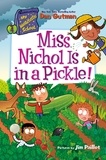 Dan Gutman et Jim Paillot - My Weirdtastic School #4: Miss Nichol Is in a Pickle!.