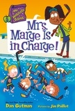 Dan Gutman et Jim Paillot - My Weirdtastic School #5: Mrs. Marge Is in Charge!.