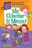 Dan Gutman et Jim Paillot - My Weirdtastic School #6: Ms. Greene Is Mean!.