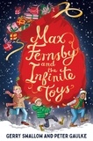Gerry Swallow et Marta Kissi - Max Fernsby and the Infinite Toys.