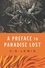 C. S. Lewis - A Preface to Paradise Lost.