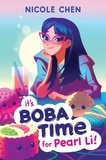 Nicole Chen - It's Boba Time for Pearl Li!.