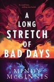 Mindy McGinnis - A Long Stretch of Bad Days.
