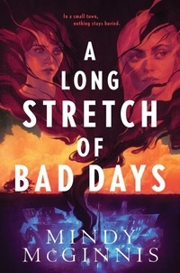 Mindy McGinnis - A Long Stretch of Bad Days.