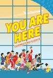 Ellen Oh - You Are Here: Connecting Flights.