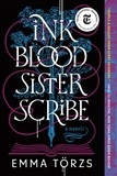 Emma Törzs - Ink Blood Sister Scribe - A Novel.