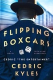  Cedric The Entertainer - Flipping Boxcars - A Novel.