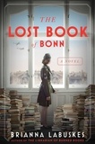 Brianna Labuskes - The Lost Book of Bonn - A Novel.