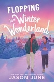 Jason June - Flopping in a Winter Wonderland.