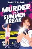 Kate Weston - Murder on a Summer Break.