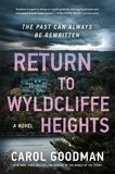 Carol Goodman - Return to Wyldcliffe Heights - A Novel.