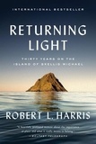 Robert L. Harris - Returning Light - Thirty Years on the Island of Skellig Michael.